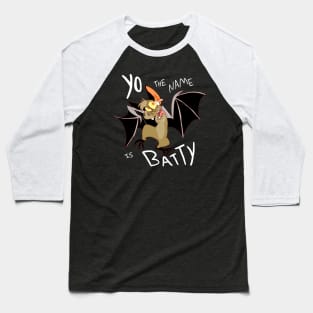 Yo the name is Batty Baseball T-Shirt